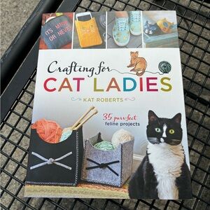 Crafting For Cat Ladies Soft Cover Book by Kat Robert’s